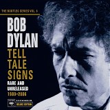 Bob Dylan - The Bootleg Series, Vol. 8: Tell Tale Signs - Rare & Unreleased 1989-2006