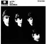 The Beatles - With The Beatles (2009 Mono Remaster)