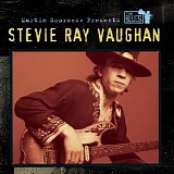 Stevie Ray Vaughan and Double Trouble - Martin Scorsese Presents the Blues