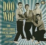 Various artists - Doo Wop: The Rock And Roll Vocal Group Sound