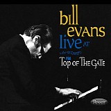 Bill Evans - Live at Art D'Lugoff's: Top of the Gate