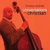 Christian McBride - Conversations with Christian