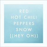 Red Hot Chili Peppers - Snow (Hey Oh) - EP
