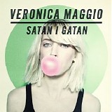 Veronica Maggio - Satan I Gatan