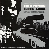 Various artists - Pulp Fusion - Bustin' Loose