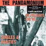 Pandamonium, The - No Presents For Me.... Singles And Rarities