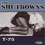 The Shutdowns - T-75