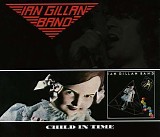 Ian Gillan Band - Child In Time - Remastered