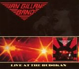 Ian Gillan Band - Live At The Budokan - Remastered