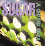Sugar - A Good Idea