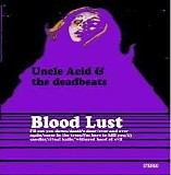 Uncle Acid and the Deadbeats - Blood Lust