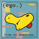 (ego.) - Form As Function