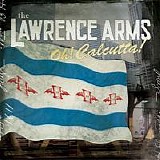 Lawrence Arms, The - Oh! Calcutta!