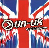 Pitchshifter - Un-United Kingdom