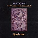 Deighton, Matt - You Are The Healer