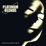 Plainum Blonde - Now & Never