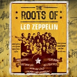 Tribute - Roots of Led Zeppelin