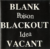Poison Idea - Blank, Blackout, Vacant