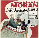 Jason Moran - The Bandwagon