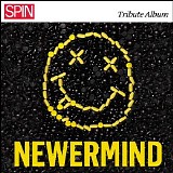 Various artists - SPIN Presents Newermind: A Tribute Album