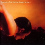 Porcupine Tree - On The Sunday Of Life... (Remastered)