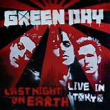 Green Day - Last Night On Earth [Live In Tokyo]