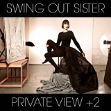 Swing Out Sister - Private View +2