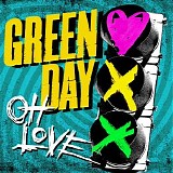 Green Day - Oh Love - Single