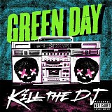 Green Day - Kill the DJ - Single