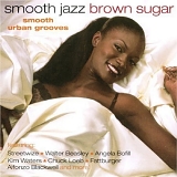 Various artists - Smooth Jazz Brown Sugar