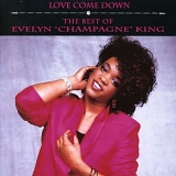 Evelyn "Champagne" King - Love Come Down:  The Best of Evelyn "Champagne" King