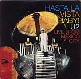 U2 - Hasta La Vista Baby!