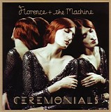 Florence & The Machine - Ceremonials CD1