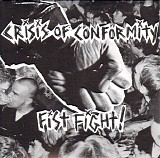 Crisis Of Conformity - Fist Fight!