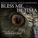 Mark Kilian - Bless Me, Ultima