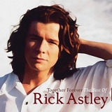 Rick Astley - Together Forever - The Best Of Rick Astley Disc 1