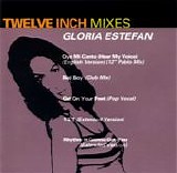 Gloria Estefan - Twelve Inch Mixes