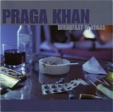 Praga Khan - Breakfast in Vegas