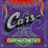 The Cars - Just What I Needed: The Cars Anthology