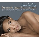 Various Artists - Soooth and Sexy; Smooth Jazz for Lovers!