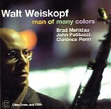 Walt Weiskopf Quartet - Man Of Many Colors
