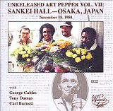 Art Pepper - Unreleased Art, Vol. VII: Sankei Hall - Osaka, Japan