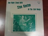 Stan Kenton - One Night Stnad with Stan Kenton At The Cafe Rouge