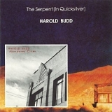 Harold Budd - The Serpent (In Quicksilver)/Abandoned Cities