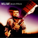 Will Ray - Mojo Blues