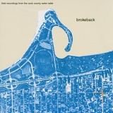 Brokeback - field recordings from the cook county water table