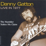 Danny Gatton - Live In 1977 The Humbler Stakes His Claim