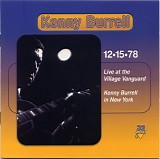 Kenny Burrell - 12-15-78: Live at the Village Vanguard / Kenny Burrell in New York