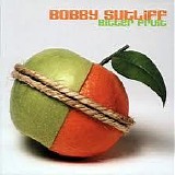 Bobby Sutliff - Bitter Fruit