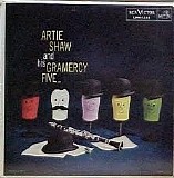 Artie Shaw - Artie Shaw and His Gramercy Five